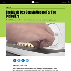 The Music Box Gets An Update For The Digital Era