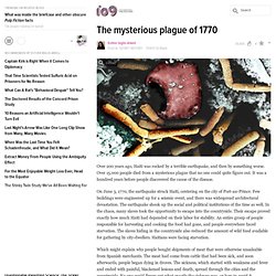 The mysterious plague of 1770