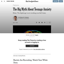 The Big Myth About Teenage Anxiety