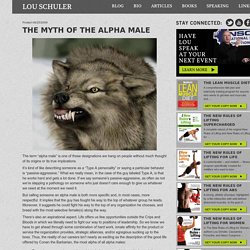 The Myth of the Alpha Male › Lou Schuler
