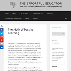 The Myth of Passive Learning