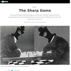 The Next Great Chess Boom Is Here