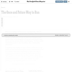 The Once and Future Way to Run