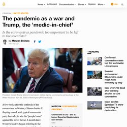 The pandemic as a war and Trump, the 'medic-in-chief'