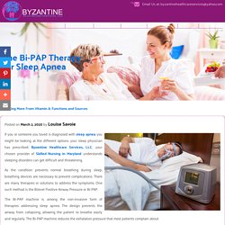 The Bi-PAP Therapy for Sleep Apnea