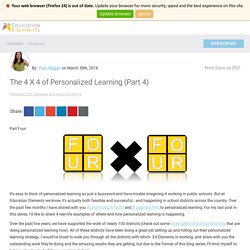 The 4 X 4 of Personalized Learning (Part 4)
