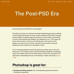 The Post-PSD Era