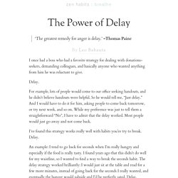 The Power of Delay