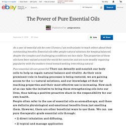 The Power of Pure Essential Oils