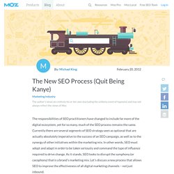 The New SEO Process (Quit Being Kanye)