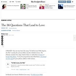 The 36 Questions That Lead to Love