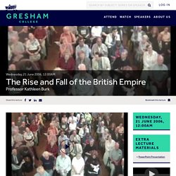 The Rise and Fall of the British Empire