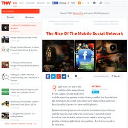 The Rise Of The Mobile Social Network