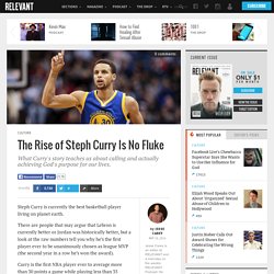 The Rise of Steph Curry Is No Fluke