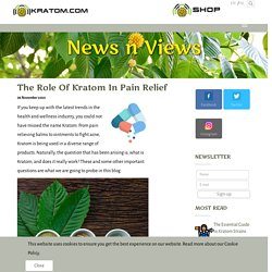 The Role Of Kratom In Pain Relief