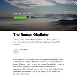 The Roman Gladiator: The Rock Star of the Roman Empire