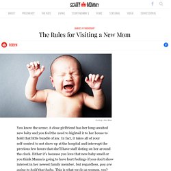 Rules for Visiting a New Mom