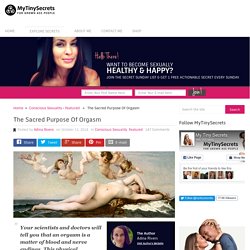 The Sacred Purpose Of Orgasm