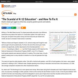 "The Scandal of K-12 Education" - and How To Fix It