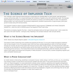The Science of Imploder Tech