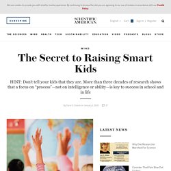 The Secret to Raising Smart Kids
