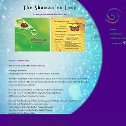 The Shaman'ca Loop