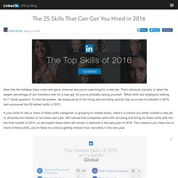 The 25 Skills That Can Get You Hired in 2016
