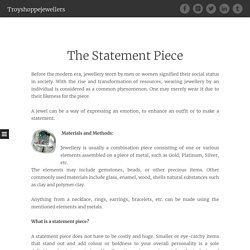 The Statement Piece ~ Troyshoppejewellers