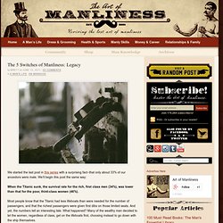 The 5 Switches of Manliness: Legacy