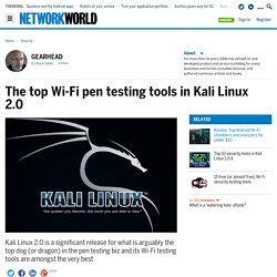 The top Wi-Fi pen testing tools in Kali Linux 2.0