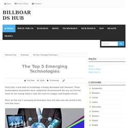 The Top 5 Emerging Technologies