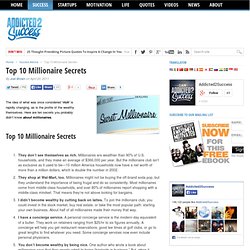 The Top 10 Millionaire Secrets - The Cat Is Out The Bag