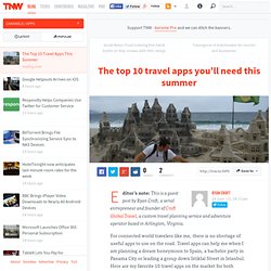 The Top 10 Travel Apps This Summer