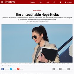The untouchable Hope Hicks