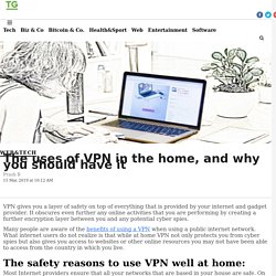 The uses of VPN in the home, and why you should have it