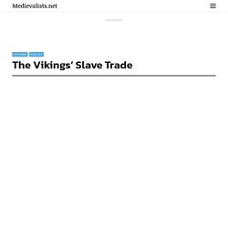 The Vikings’ Slave Trade