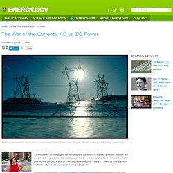 The War of the Currents: AC vs. DC Power