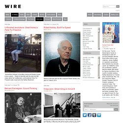 The Wire: Adventures In Sound And Music: Article