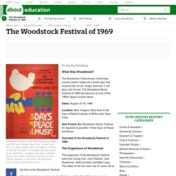 Woodstock - A History of the Woodstock Festival of 1969