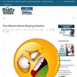 The Worst Home Buying Advice