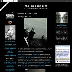 the wreckroom: dark night of the soul