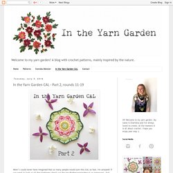 In the Yarn Garden: In the Yarn Garden CAL - Part 2, rounds 11-19