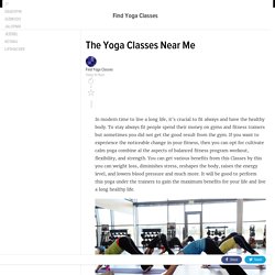The Yoga Classes Near Me