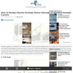 How to Design Theater Seating, Shown Through 21 Detailed Example Layouts
