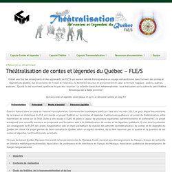 Théâtralisation de contes et légendes du Québec – FLE/S