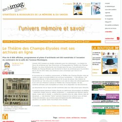 Le Théâtre des Champs-Elysées met ses archives en ligne