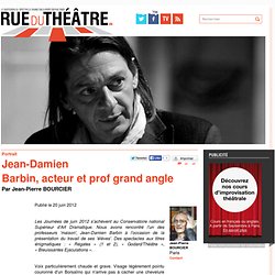 Jean-Damien Barbin, acteur et prof grand angle