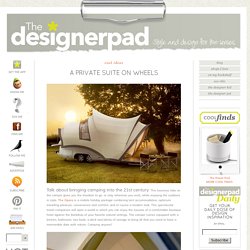 The Designer Pad - A Private Suite On&Wheels - StumbleUpon