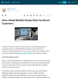 How a Good Website Design Help You Reach Customers: thedigital05 — LiveJournal
