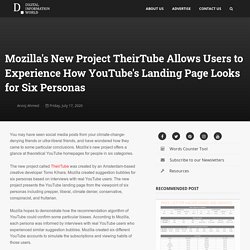 Mozilla's New Project TheirTube Allows Users to Experience How YouTube's Landing Page Looks for Six Personas